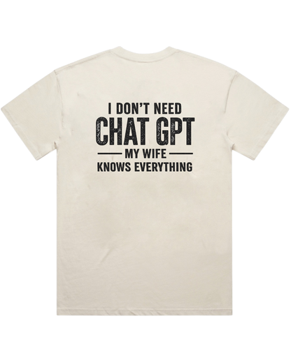 I DON'T NEED CHAT GPT T-SHIRT