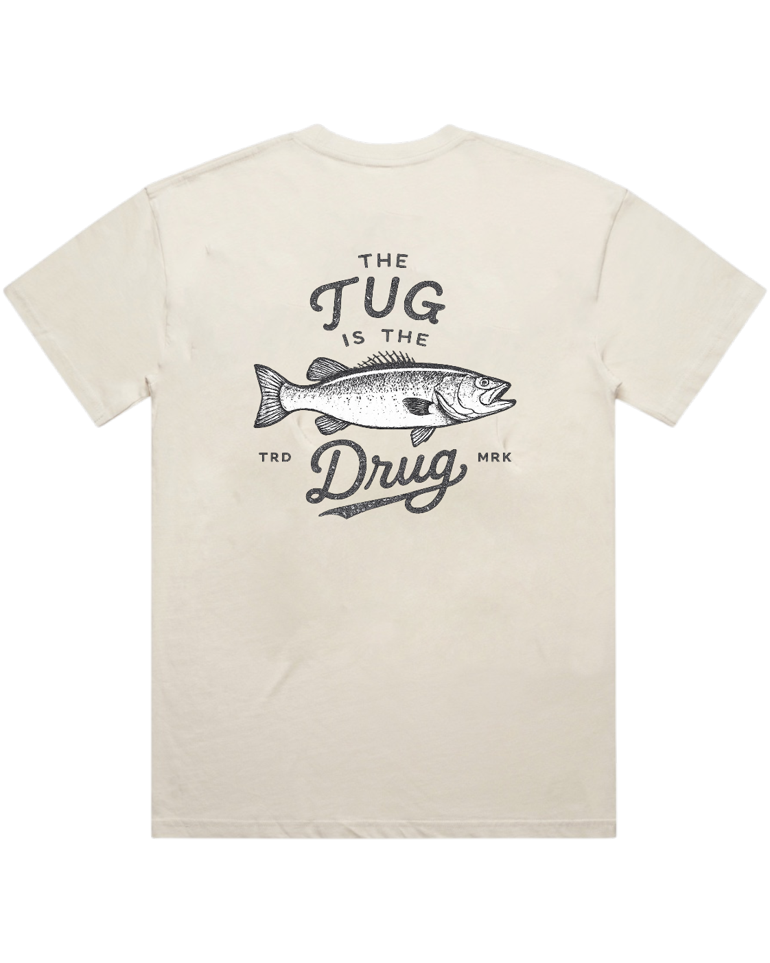 THE TUG IS DRUG W/ FISH T-SHIRT