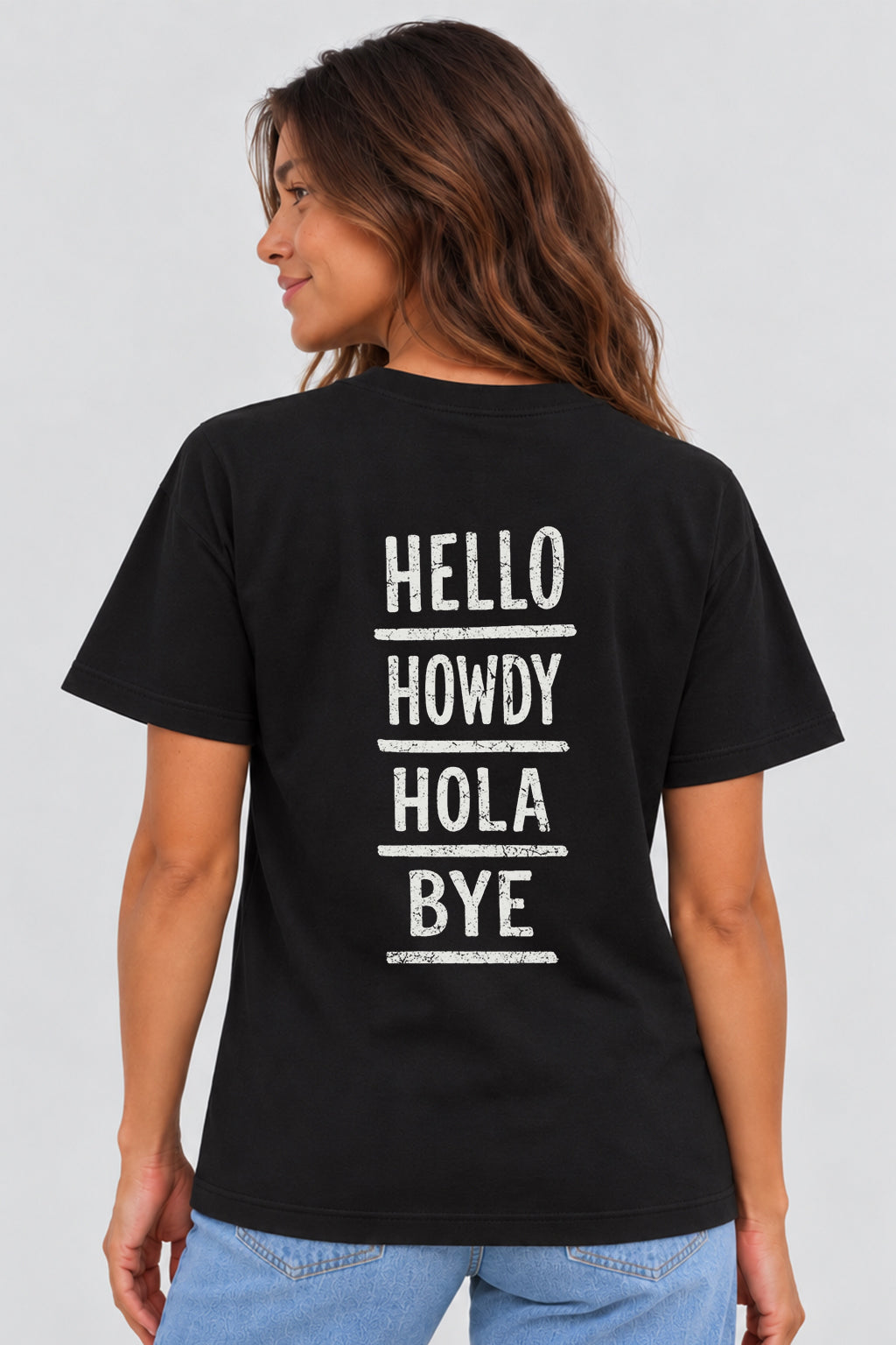 HELLO HOWDY HOLA BYE  BLACK