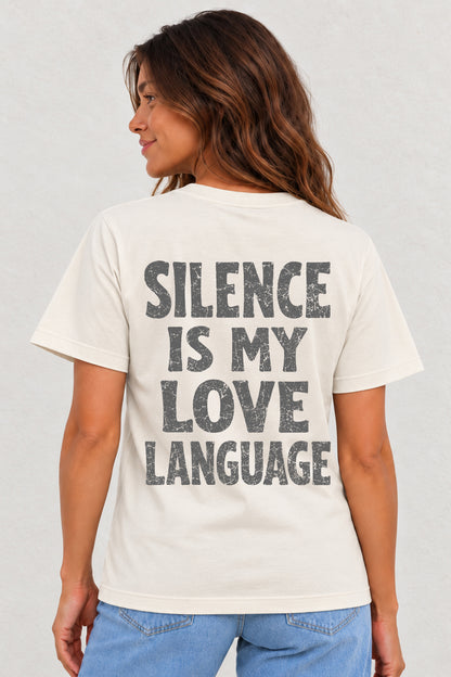 SILENCE IS MY LOVE LANGUAGE  NATURAL